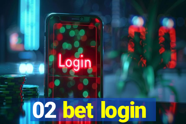 02 bet login