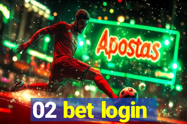 02 bet login