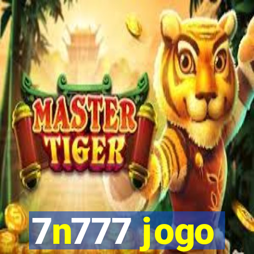 7n777 jogo
