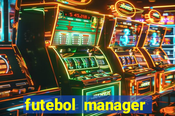 futebol manager offline para android