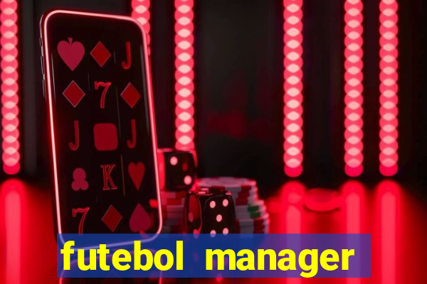 futebol manager offline para android