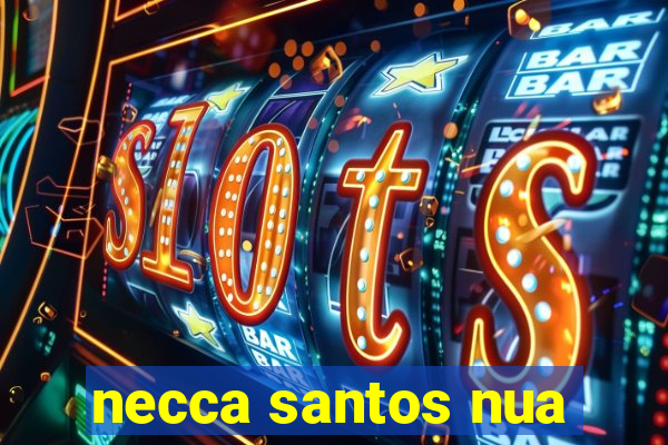 necca santos nua