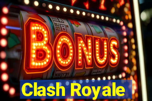 Clash Royale
