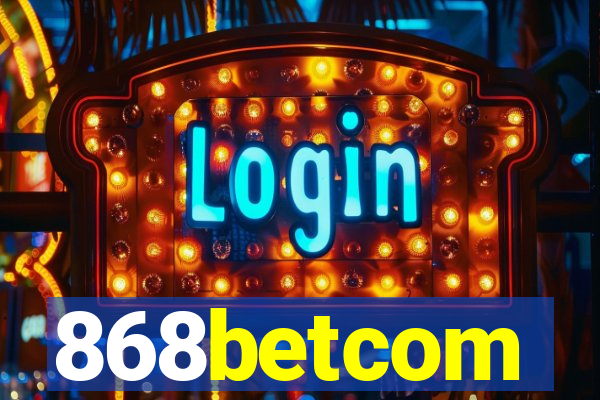 868betcom