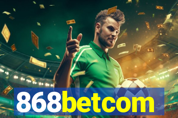 868betcom