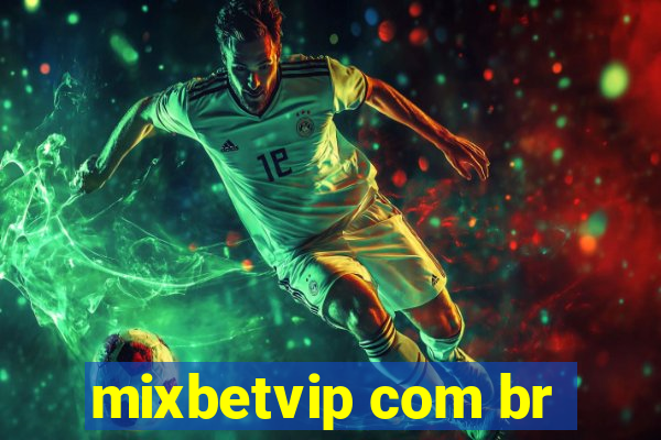 mixbetvip com br
