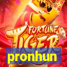 pronhun