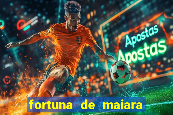 fortuna de maiara e maraisa