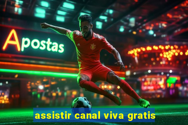 assistir canal viva gratis
