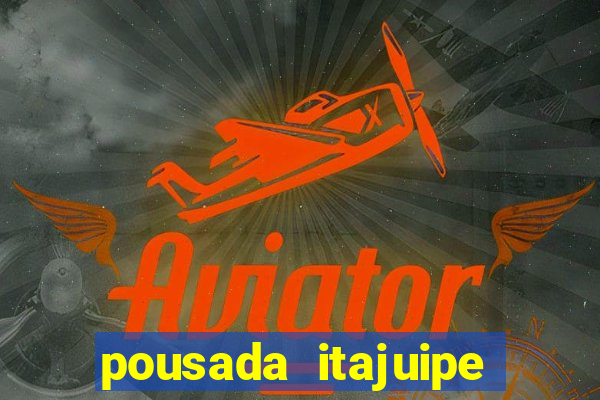 pousada itajuipe vitoria da conquista