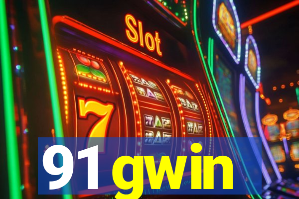 91 gwin