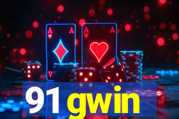 91 gwin
