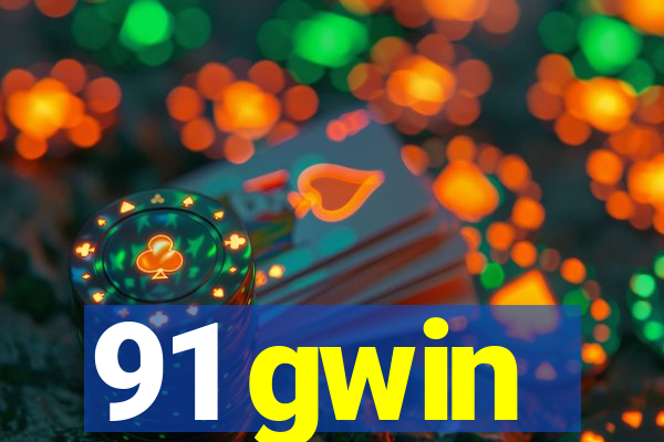 91 gwin