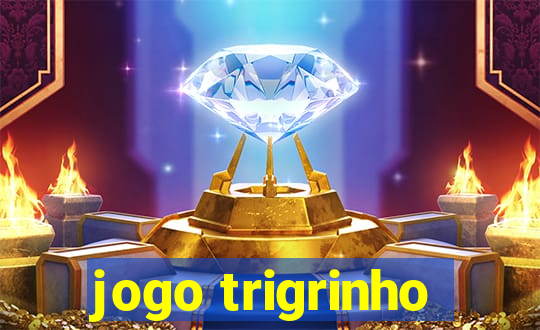 jogo trigrinho