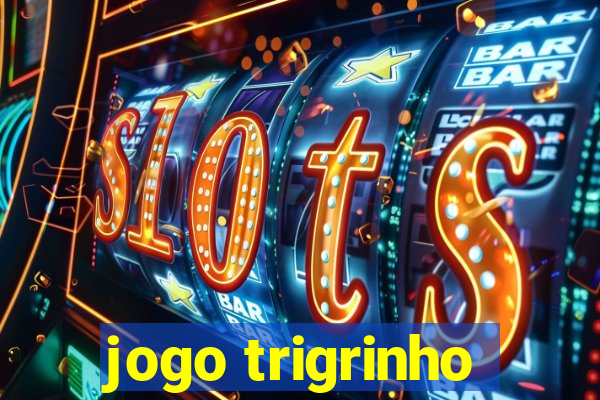 jogo trigrinho
