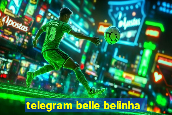 telegram belle belinha