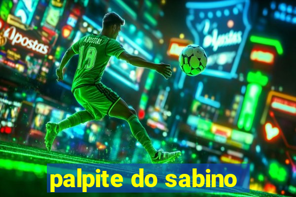 palpite do sabino