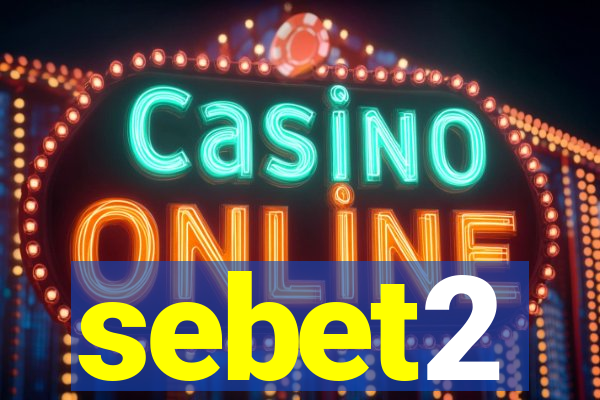 sebet2